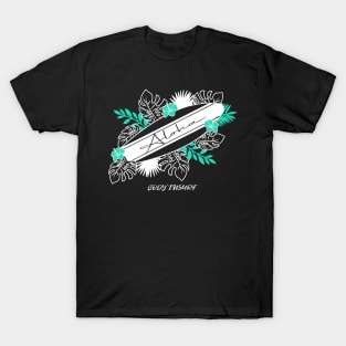 ALOHA- SURF AND BODYSURF T-Shirt